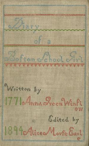 [Gutenberg 20765] • Diary of Anna Green Winslow, a Boston School Girl of 1771